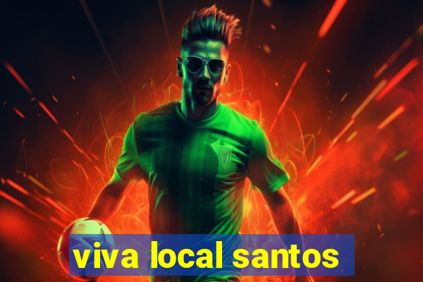 viva local santos